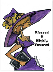 Blessed and Highly Favored