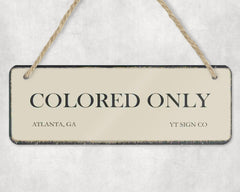 Colored Only