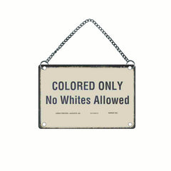 No Whites Allowed