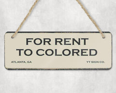 For Rent to Colored