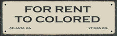 For Rent to Colored