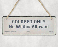No Whites Allowed