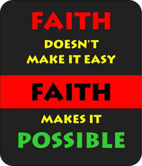 Faith Makes it Possible