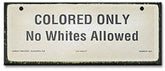 No Whites Allowed