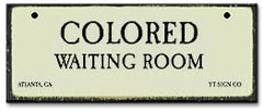 COLORED WAITING ROOM SIGN * SEGREGATION WAITING ROOM SIGNS *