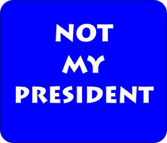 Not My President