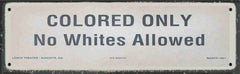 No Whites Allowed