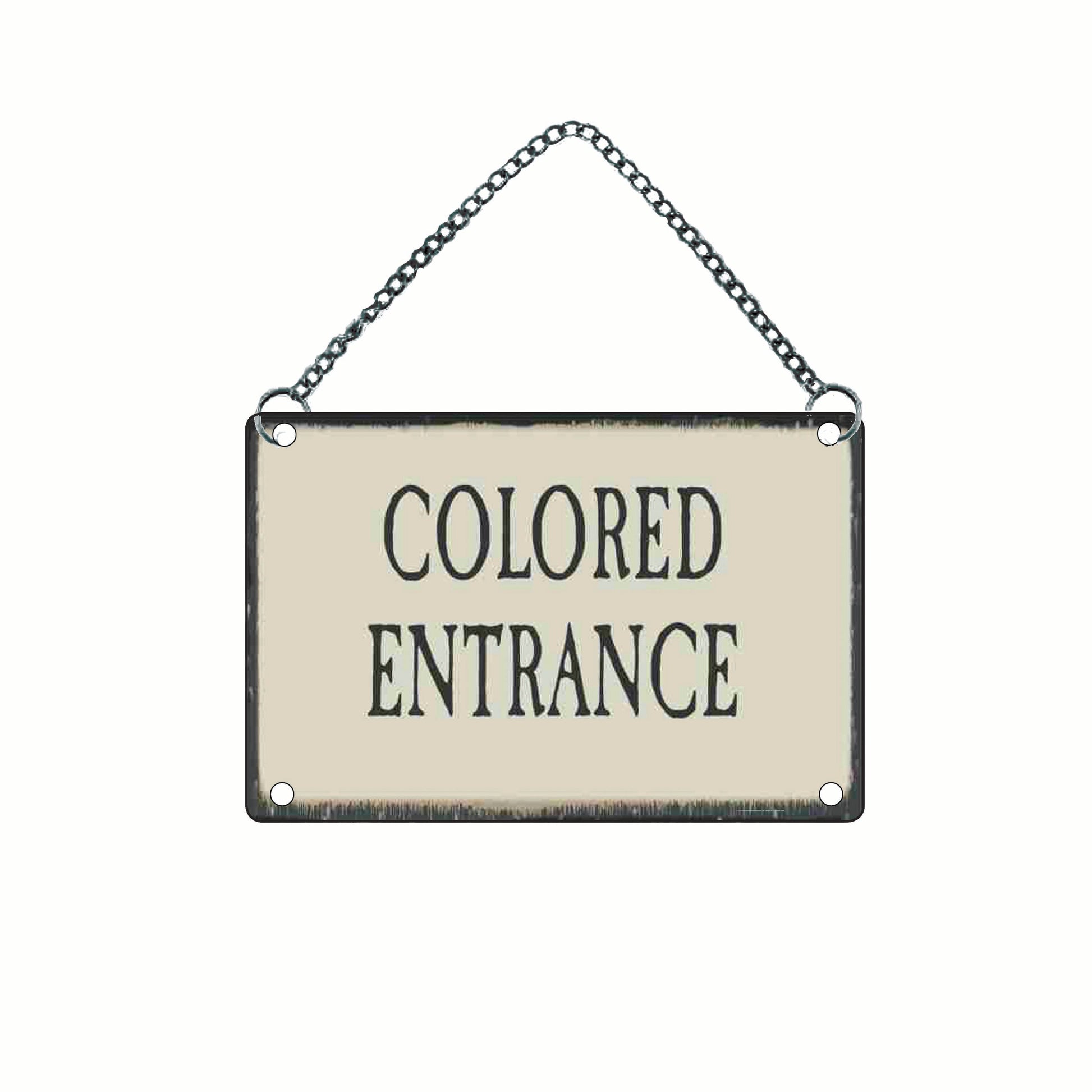 Colored Only Signs Colored Entrance | Dobson Products | Segregation Sign | Jim Crow Sign