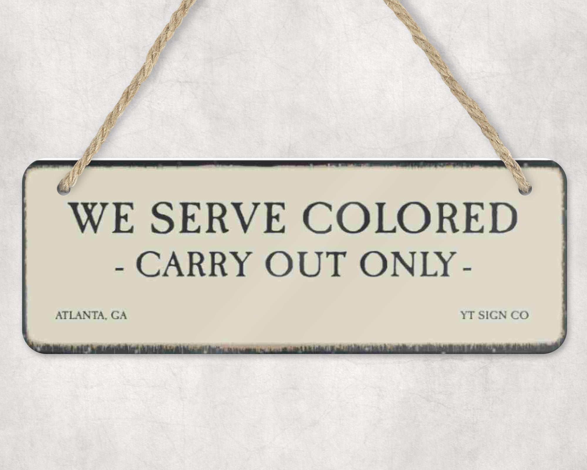 We Serve Colored
