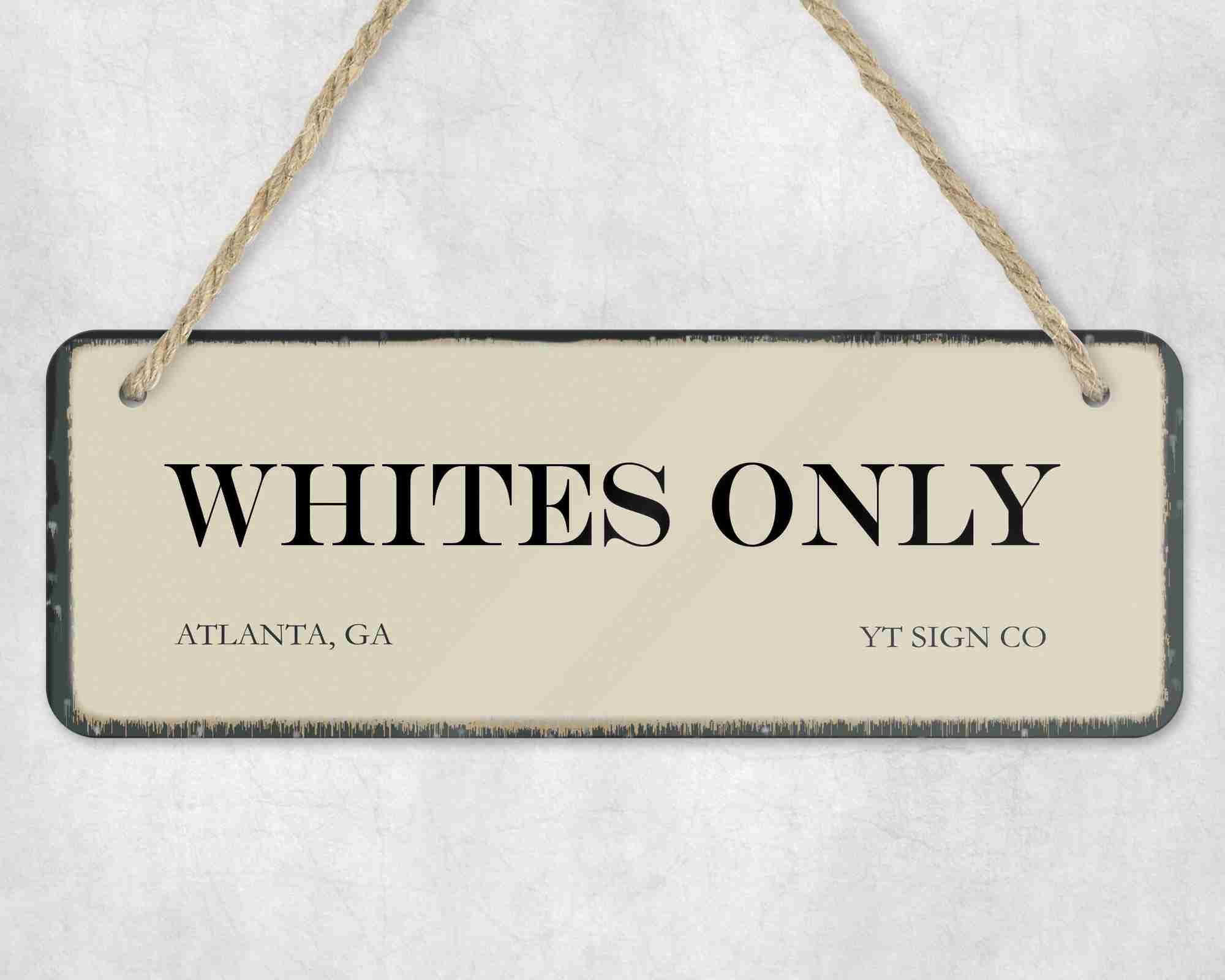 Whites Only