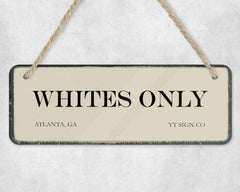 Whites Only