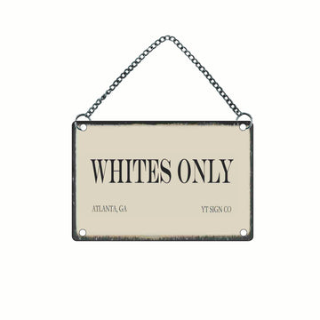 Whites Only