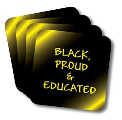 Black, Proud and Educated