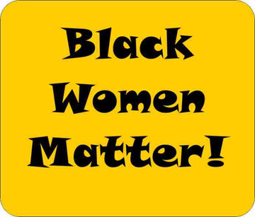 Black Women Matter