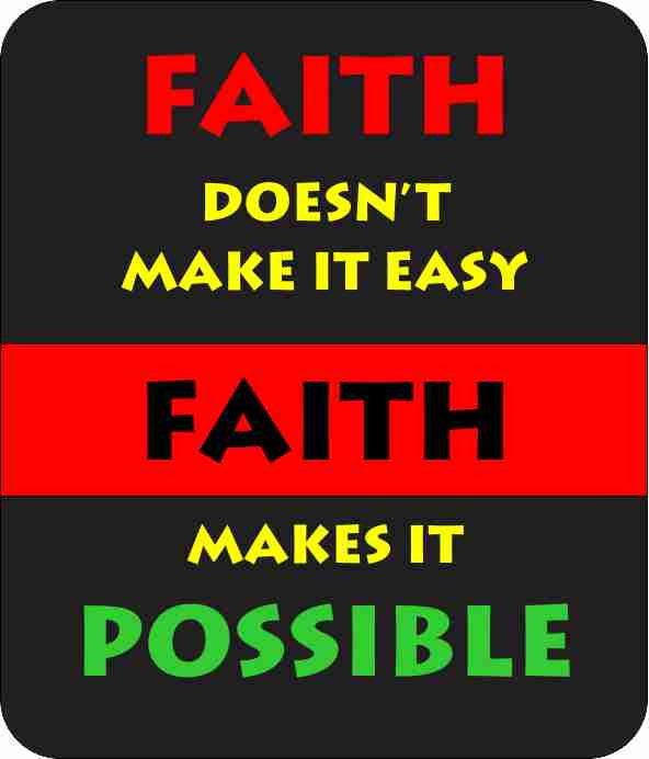 Faith Makes it Possible