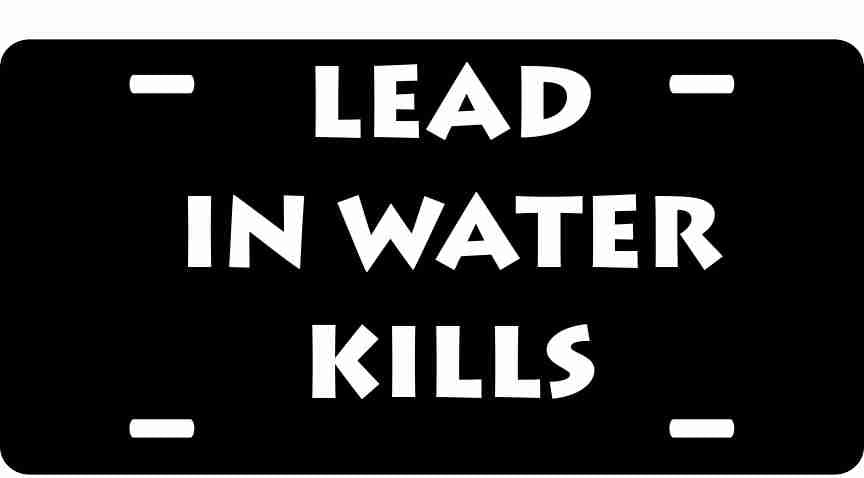 Lead in Water Kills, Flint, MI