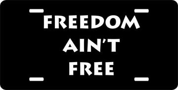 Freedom Ain't Free