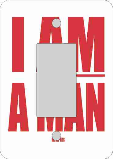 I AM A MAN