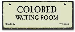 COLORED WAITING ROOM SIGN * SEGREGATION WAITING ROOM SIGNS * 