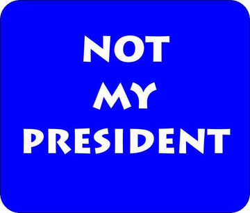 Not My President