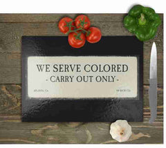 We Serve Colored