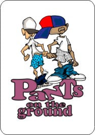 Pants on the Ground